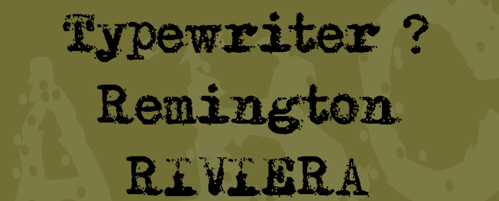 The Remington Riviera font.