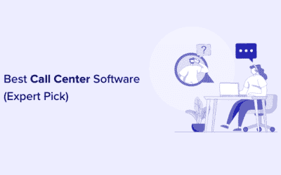 7 Best Call Center Software For 2022 (Expert Pick)