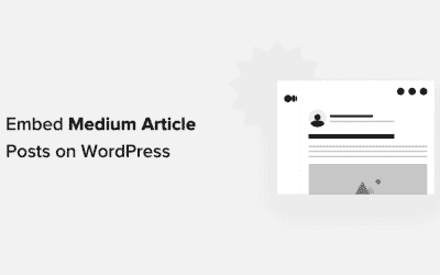 How to Embed Medium Blog Posts on WordPress