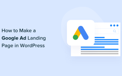 Comment créer une page d’atterrissage pour les annonces Google sur WordPress (méthode simple)