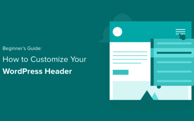 Comment personnaliser votre en-tête WordPress (Guide du débutant)