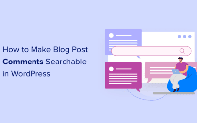 Comment rendre les commentaires des articles de blog consultables dans WordPress
