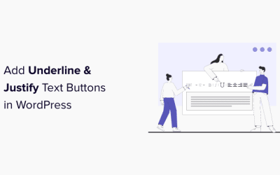 Comment ajouter des boutons de texte soulignés et justifiés dans WordPress