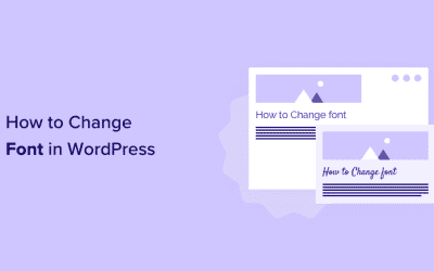 How to Change Fonts in Your WordPress Theme (5 Easy Ways)