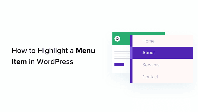 Comment mettre en surbrillance un élément de menu dans WordPress (2 méthodes)