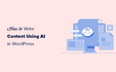 Comment écrire du contenu en utilisant un générateur de contenu AI dans WordPress